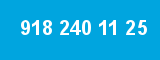 918 240 11 25